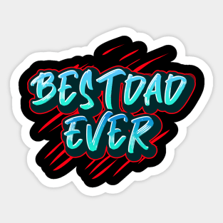 Best dad ever Sticker